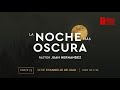 73. La noche más oscura | Juan 18:  1-25 | Pastor Juan Hernández