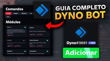 Como usar o DYNO BOT Completo - Guia Definitivo Discord