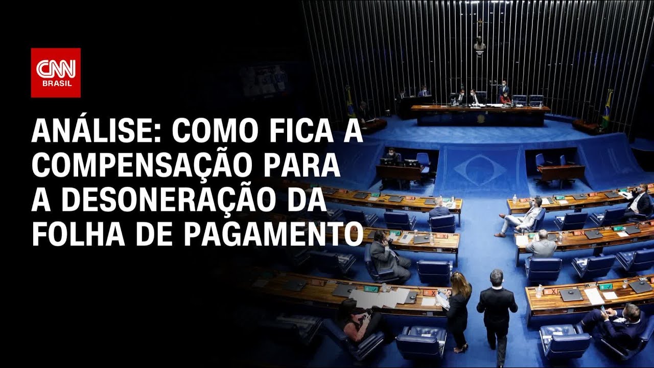 Análise: Como fica a compensação para a desoneração da folha de ...