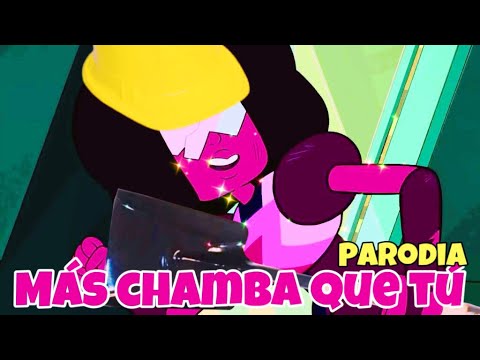 Mas Fuerte que tu version "Chamba" Parodia Steven Universe