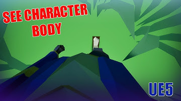 UE5 How To Make a First Person Camera With Character Body | Tutorial