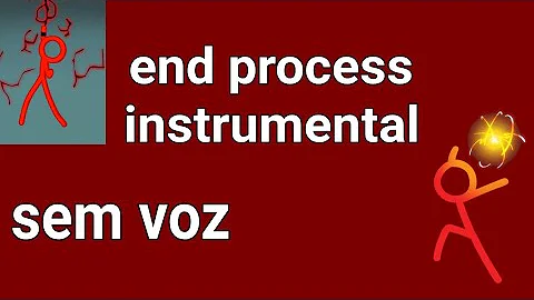 end process instrumental (sem voz, leia a descrição)