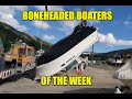 Boneheaded Boaters of the Week | Tough Falls