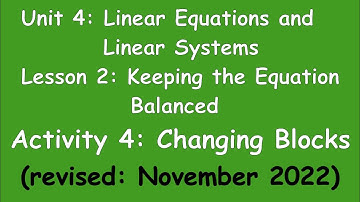 8th Grade Illustrative Mathematics: Unit 4; Lesson 2; Activity 4:  Changing Blocks_rev 11_2022