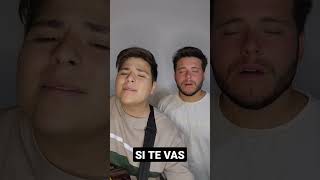 SI TE VAS - AXEL Y DENIS