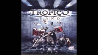 Tropico Band - Ako Me Varas - (Audio 2011) Hd