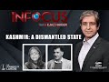 Infocus with ejaz haider  episode 10 january 25 2023 kashmir a dismantled state