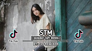 SAHABAT TAPI MESRA - FANY ZEE | REMIX TERBARU 2020 ( Remix By FDS REMIXER )