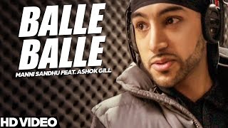 Vanjhali records presents new superhit punjabi song "balle balle"
featuring singer manni sandhu ft ashok gill :- balle a...