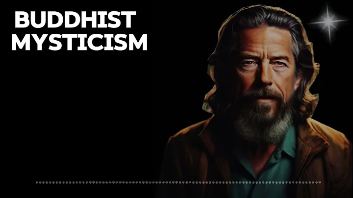 ALAN WATTS - BUDDHIST MYSTICISM