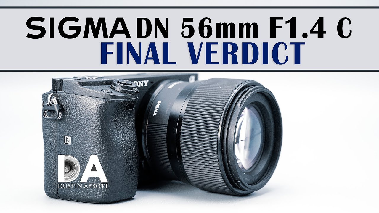 Sigma 56mm F1.4 DC DN Review - DustinAbbott.net