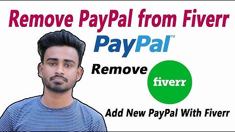 How To Change PayPal Account From Fiverr | Remove PayPal from Fiverr | Add New PayPal With Fiverr