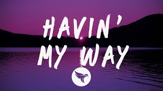 Lil Skies - Havin' My Way (Lyrics) Feat. Lil Durk