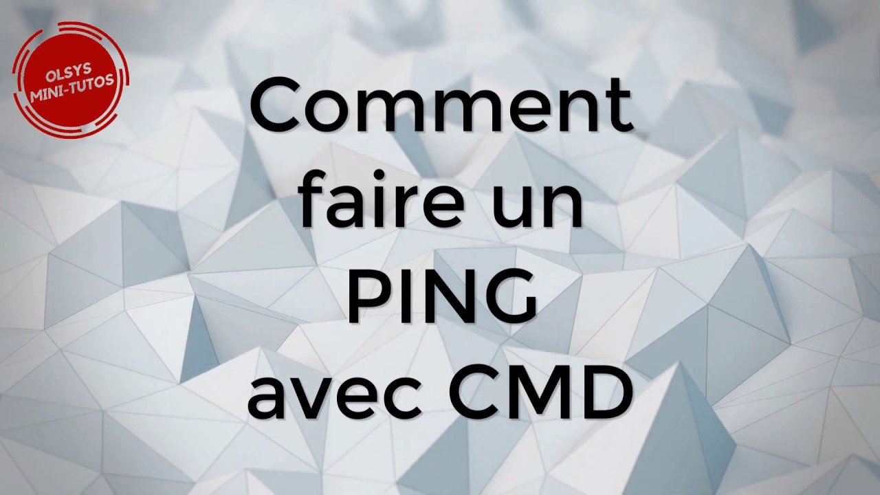 Comment faire un PING avec CMD | OLSYS MINI - TUTOS - YouTube