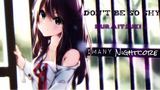 [Nightcore] Imany - Don't Be So Shy
