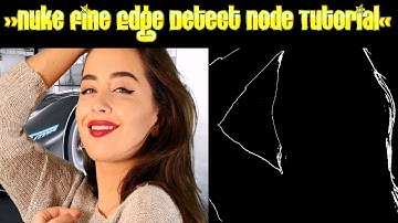 Nuke FineEdgeDetect Node Tutorial II In Hindi