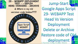 video 171 WEBAPP  head vs version deployment test archive and restore old deployment code