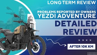 Yezdi Adventure detailed review after 10K Km | Better than Royal Enfield Himalayan? | Best ADV