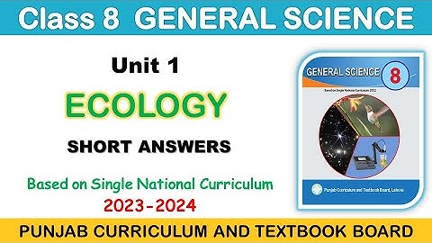 Class 8 Science Unit 1 Ecology Short Answers Punjab Board | Class 8  Single National Curriculum