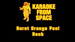 Beck • Burnt Orange Peel | Karaoke • Instrumental • Lyrics