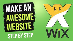 Create an Awesome Website with Wix - Step by Step - 2018 