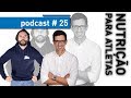 Nutrio para atletas com antnio pedro mendes  podcast 25