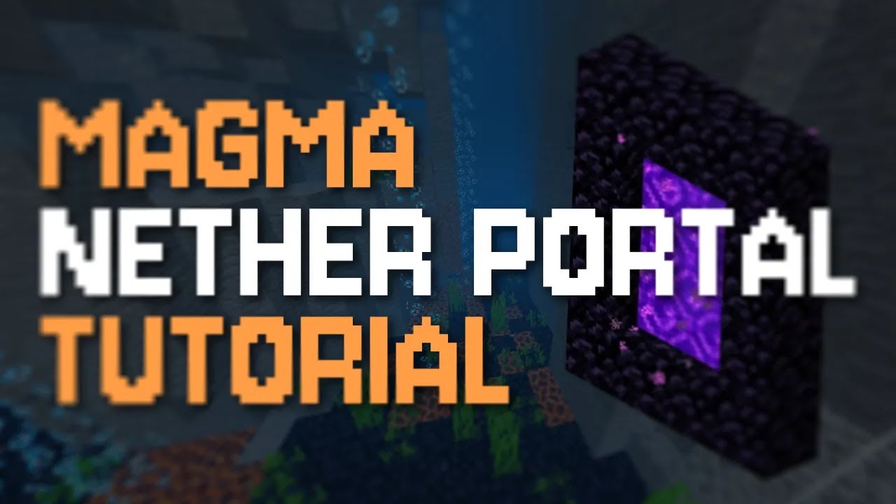 Magma Ravine Bedrock Magma Ravine Nether Portal Tutorial - YouTube