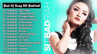 Best Of Song SITI BADRIAH Full Album 2018  Lagu Dangdut Terbaru 2018 Terbaik !!