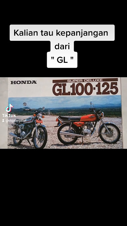 Apakah kalian tau kepanjangan dari 'GL' pada motor Honda? #hondagl #glmax #glpro #gl100 #gl125