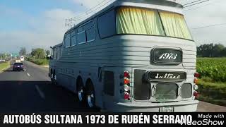 EL IMPRESIONANTE AUTOBÚS SULTANA 1973 ALMA DE ACERO DE RUBÉN SERRANO