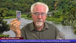 Raspberry Pi Pico W LESSON 78: Control NeoPixel Array Using an Infrared IR Remote in MicroPython