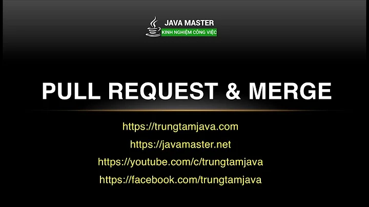Github 08 - Pull Request & Merge - Trung Tâm Java Master