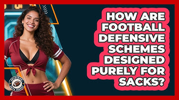 How Are Football Defensive Schemes Designed Purely For Sacks? - Gridiron Data Digest