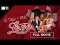 10 Days = Wife: Love Translated (FULL MOVIE)