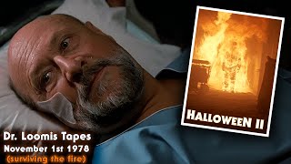 HALLOWEEN | feat. Donald Pleasence | Dr. Loomis Tapes | Session 1 | Nov 1st 1978(surviving the fire)