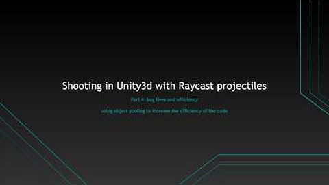 Shooting in Unity3d: Part 4- Object pooling