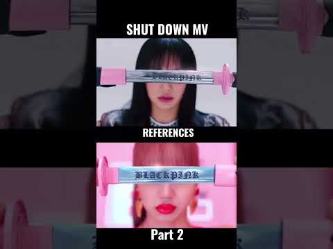 Blackpink SHUT DOWN references #shutdown #blackpink #bornpink #pinkvenom #Kpop