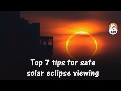 Top 7 tips for Safe Solar Eclipse Viewing