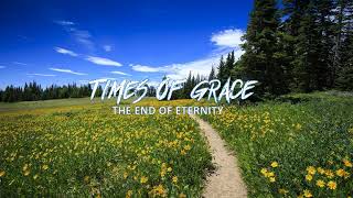 Times of Grace - The End of Eternity (LYRICS)