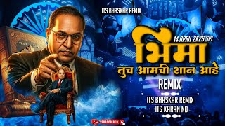 Bhima Tuch Aamchi Shaan Aahe Dj Song | Its Bhaskar Remix x Its Karan Nd