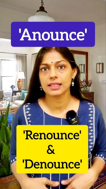 Denounce Renounce With Examples Improve Your Vocabulary In English denounce-renounce-with-examples-improve-your-vocabulary-in-english