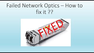 Troubleshooting network connection issue - Data Center Networking - Identify failed links/optics
