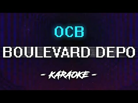 Boulevard Depo – OCB (Караоке)