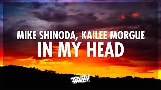 Mike Shinoda, Kailee Morgue - In My Head (Lyrics) | From the Original Motion Picture Scream VI 432Hz