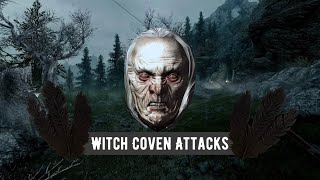 Witch Coven Attacks