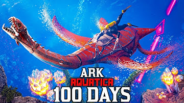I Spent 100 Days in Ark Aquatica... It Was Painful