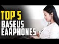 Top 5 Best Baseus Earphones (2019)