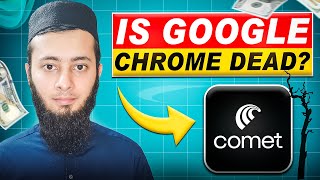 Is Google Chrome Dead? Meet The Ai-Powered Comet Browser