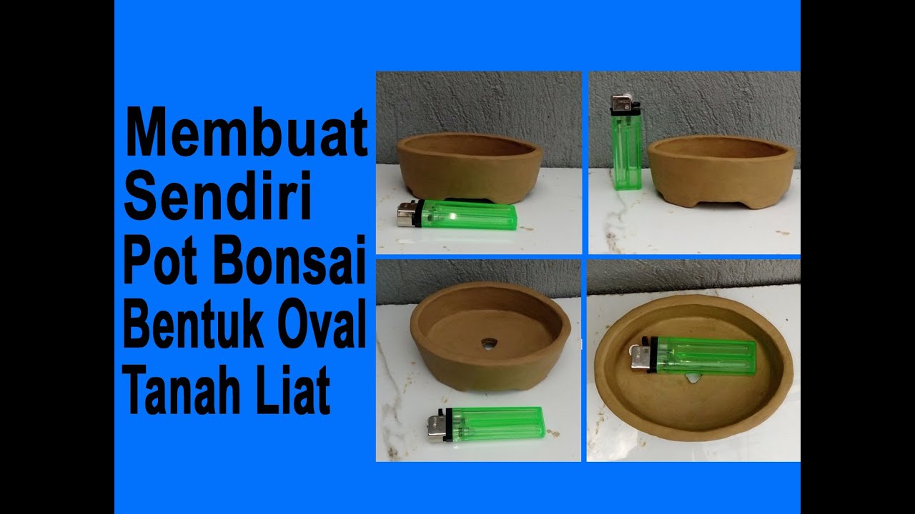 Membuat Sendiri Pot  Bonsai Bentuk Oval Tanah  Liat  YouTube
