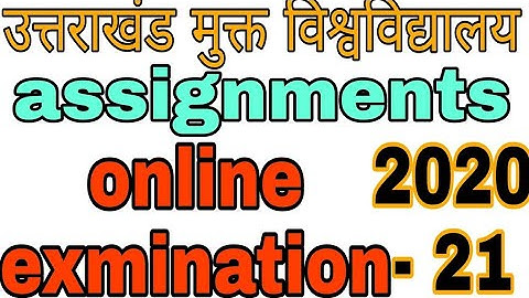 uou assignment 2021| uou assignment released 2021| uttarakhand Open University assignment 2021